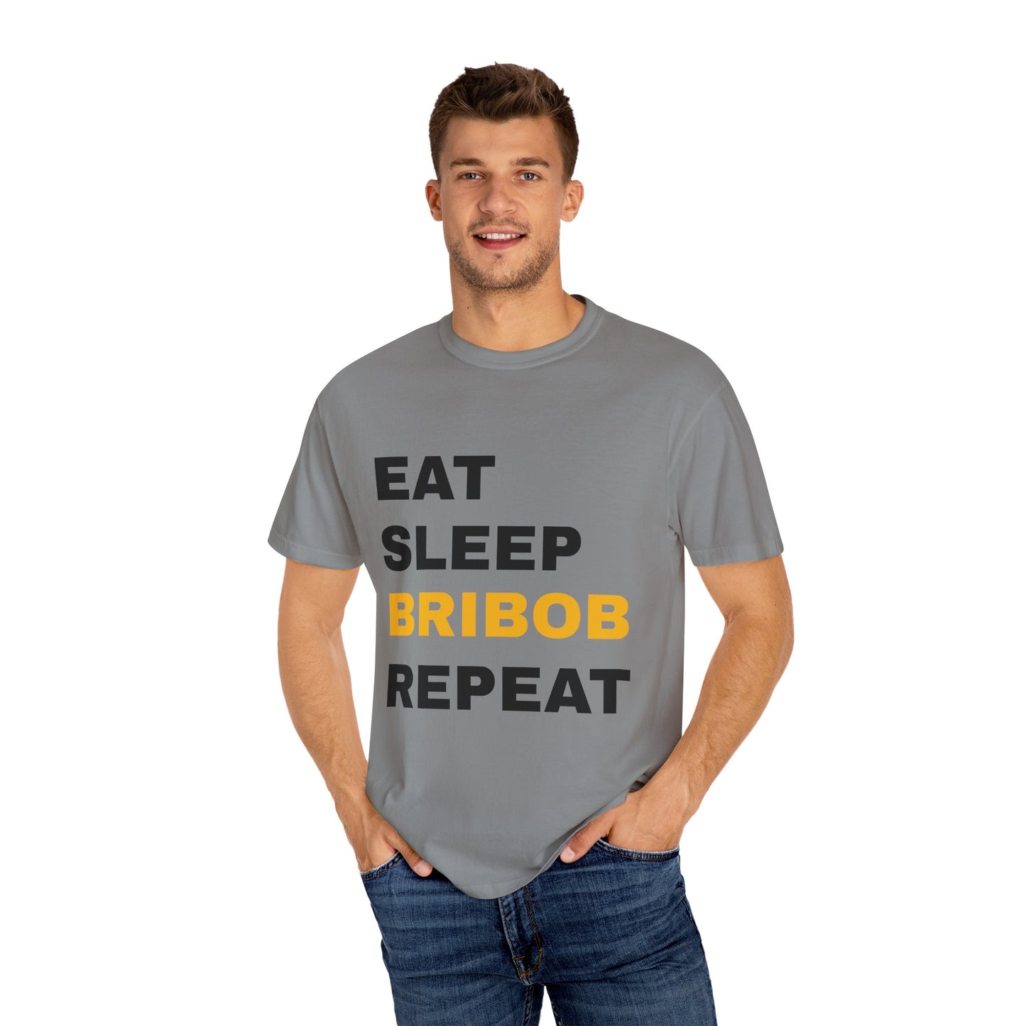 Eat Sleep Bribob Repeat