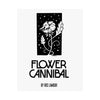 Poster - Flower Cannibal
