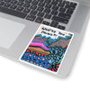 What're You Doing?! Kiss-Cut Sticker