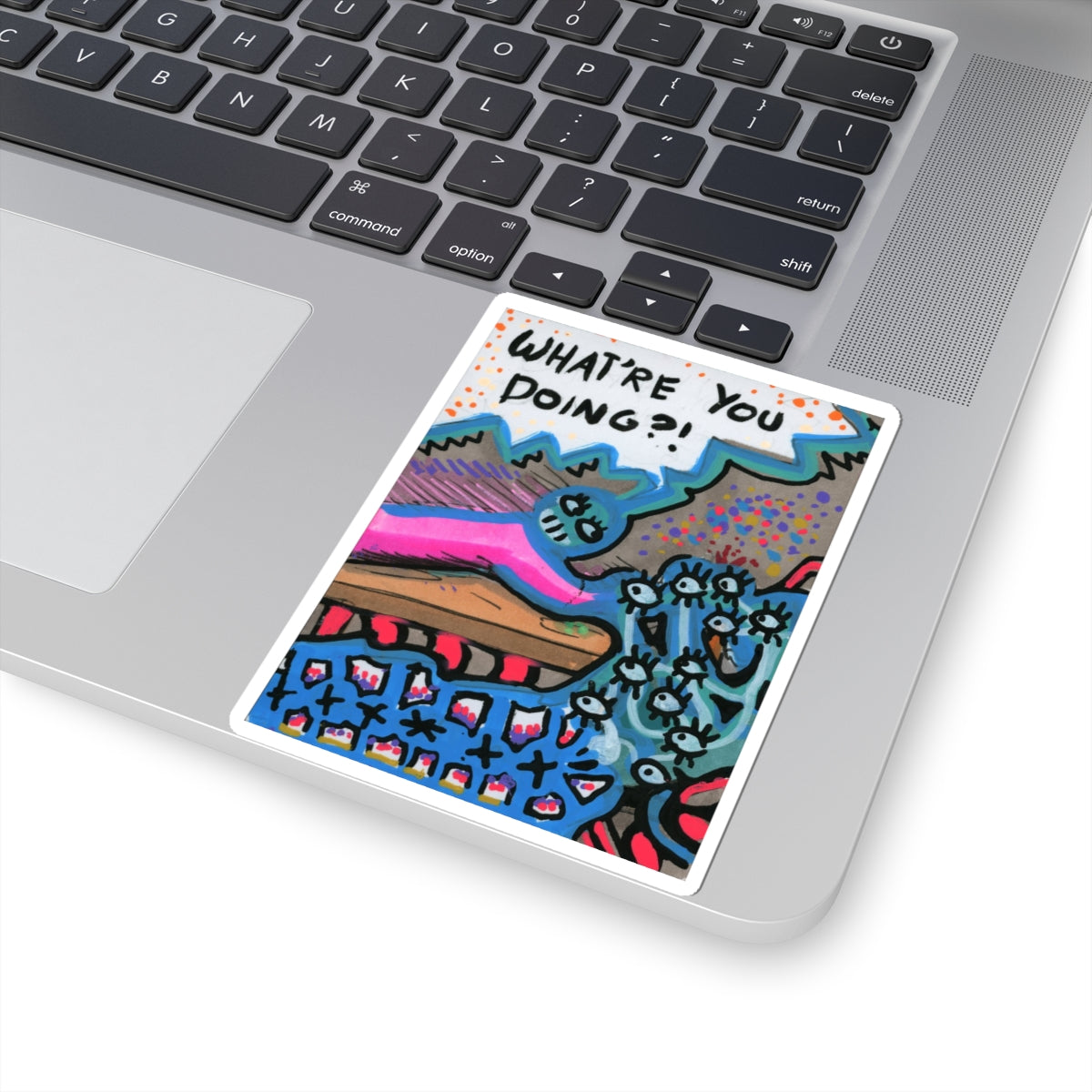 What're You Doing?! Kiss-Cut Sticker