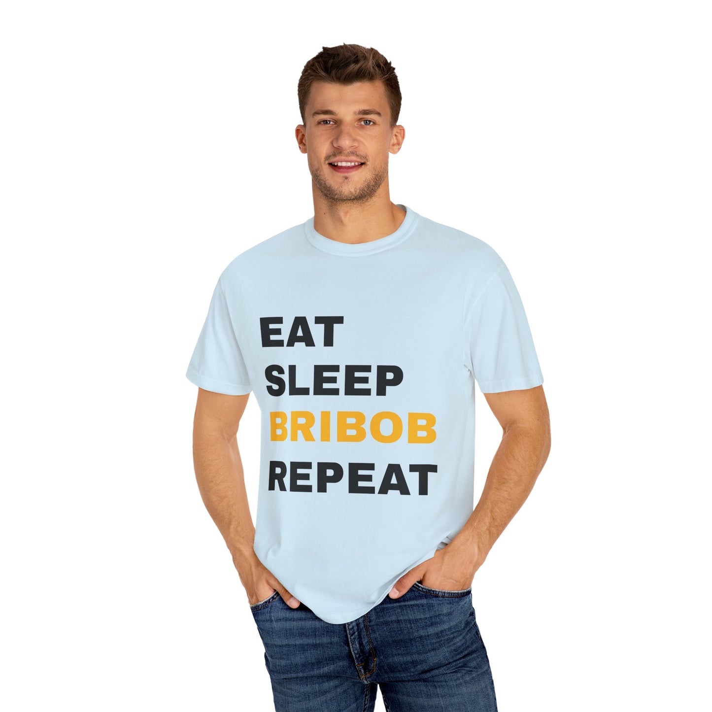 Eat Sleep Bribob Repeat