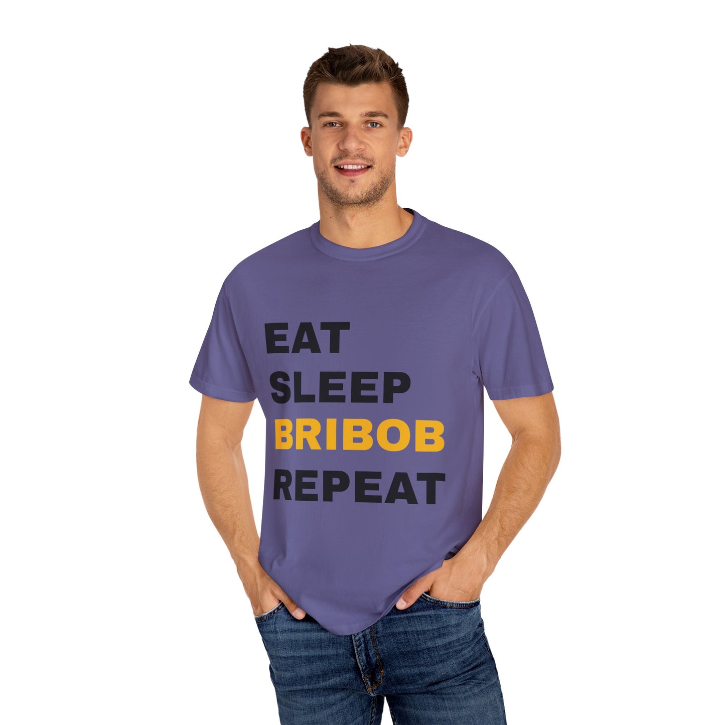 Eat Sleep Bribob Repeat