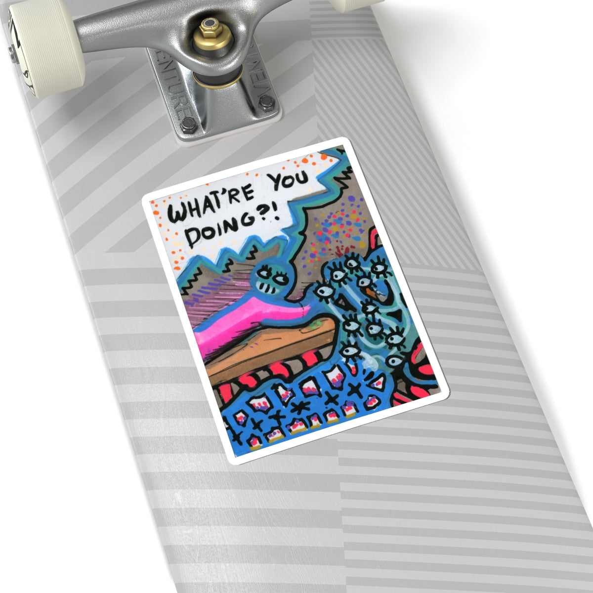 What're You Doing?! Kiss-Cut Sticker