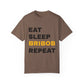 Eat Sleep Bribob Repeat