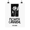 Poster - Flower Cannibal