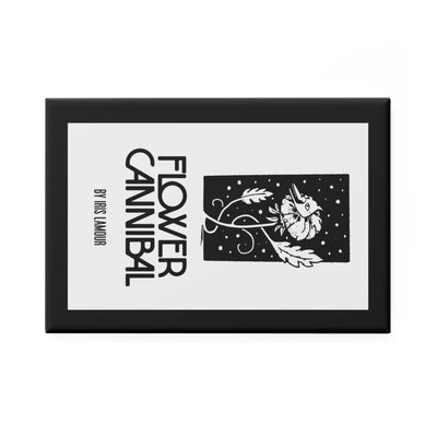 Magnet - Flower Cannibal